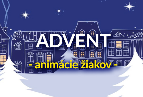 Advent - animácie žiakov